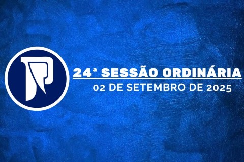 24ª Ordinária da 1ª Sessão Legislativa da 10ª Legislatura da Câmara de Vereadores de Parauapebas