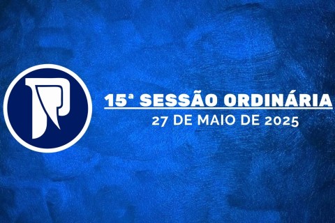 15ª Ordinária da 1ª Sessão Legislativa da 10ª Legislatura