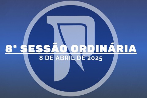 8ª Ordinária da 1ª Sessão Legislativa da 10ª Legislatura