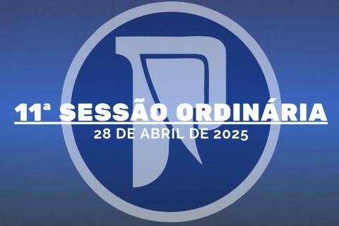 11ª Ordinária da 1ª Sessão Legislativa da 10ª Legislatura