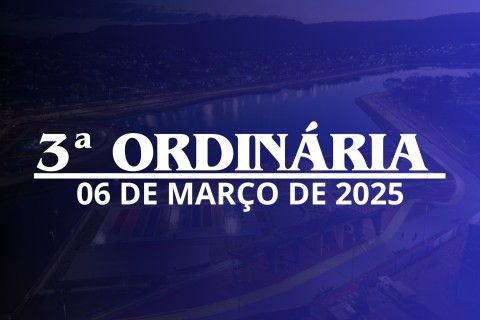 3ª Ordinária da 1ª Sessão Legislativa da 10ª Legislatura